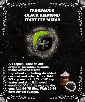FrogDaddy Black Diamond fruit fly media.