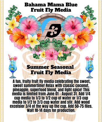 Bahama Mama Blue Fruit Fly Media